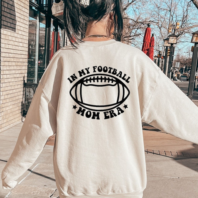 In My Football Mom Era Sweatshirt